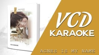 VCD Karaoke Agnes Monica  Agnes Is My Name [upl. by Malarkey86]