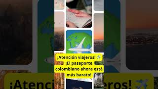 atención viajeros El pasaporte colombiano ahora está más barato y gratis shorts colombia [upl. by Ainevuol]