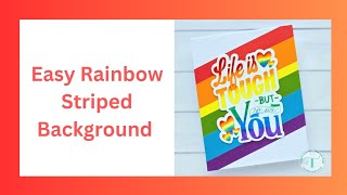 Create a Rainbow Striped Background For Trinity Stamps Life is Tough Stamp [upl. by Sheaff]