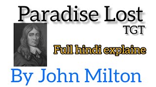 Paradise Lost By John Milton Full Hindi Explaine  TGT PGT  tgt English [upl. by Sirromaj315]