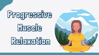 10 Minute Calming Progressive Muscle Relaxation To Ease Anxiety Stress and Insomnia [upl. by Enimasaj]