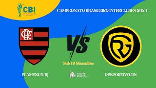 CAMPEONATO BRASILEIRO INTERCLUBES  VÔLEI MASC SUB 19  FLAMENGORJ x DESPORTIVORN [upl. by Joh]