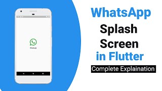 Project 1 How to Create a WhatsApp Splash Screen in Flutter UrduHindi [upl. by Ellenwad]