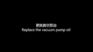 Plasma Sterilizer05 Replace the Vacuum Pump Oil [upl. by Jareb456]