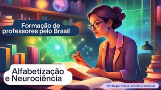 Formação de professores pelo BrasilAlfabetização e Neurociêncialocais de formação na legenda [upl. by Kaspar]