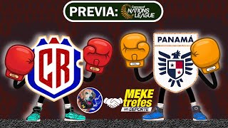 PREVIA Costa Rica vs Panamá MeketrefesDelDeporte  Nations League 2024  2025 [upl. by Kcirtapnaes]