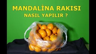 Mandalina Rakısı Nasıl Yapılır [upl. by Sirred]