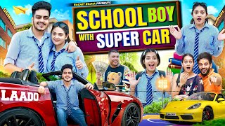 SCHOOL BOY WITH SUPER CAR  Rachit Rojha [upl. by Calvert]