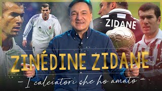 quotZIZOUquot Zinédine Zidane  I Calciatori Che Ho Amato  Fabio Caressa [upl. by Thornie516]