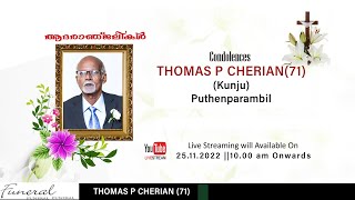 FUNERAL  THOMAS P CHERIANKunju 71  Puthenparambil  Kumarakom [upl. by Hoskinson]