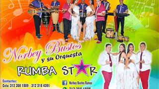 De Recocha Con Norbey Bustos Norbey Bustos y Orquesta Rumba Star [upl. by Daryl]