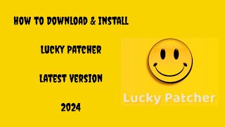 How to Download and Install latest LUCKY PATCHER 2024  SV [upl. by Ewall35]