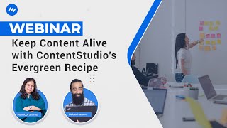 Keep Your Favourite Content Alive with ContentStudios Evergreen Recipe  WEBINAR 3 [upl. by Ykcaj746]