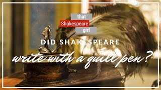 Did Shakespeare Really Write with a Quill Pen [upl. by Rramo845]