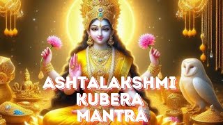 Most Powerful Laxmi Mantra  AshtaLaxmi Kubera Mantra  Laxmi Mantra [upl. by Alexandrina]