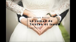 Bédier  Le roman de Tristan et Iseut chap15 ISEUT AUX BLANCHES MAINSLivre Audio [upl. by Nylrahs981]