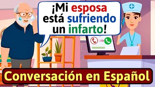 APRENDE ESPAÑOL Llamada de emergencia  Conversaciones para aprender español  LEARN SPANISH [upl. by Sualohcin]