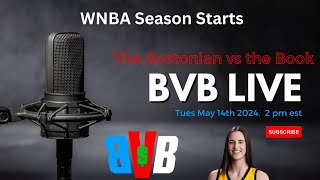 BvBBrigade BostonvsTheBook for Tues May 14th 2024 The WNBA season begins tonight [upl. by Sherwood]