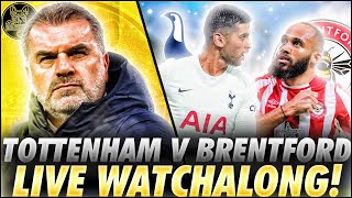 TOTTENHAM HOTSPUR V BRENTFORD  LIVE PREMIER LEAGUE WATCHALONG  FootballHeritageTV [upl. by Decima880]