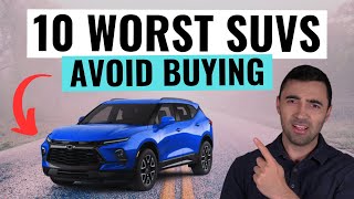 Top 10 WORST SUVs of 2024 You Should NEVER BUY  Avoid These Money Pits [upl. by Annaiviv567]