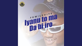 Iyanu to Ma da Bi Iro [upl. by Durst]