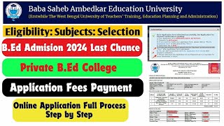 WB BEd Admission 2024  BSAEU Private BEd Admission 2024  How To Apply Online Application Form [upl. by Bronez]