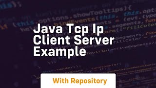 java tcp ip client server example [upl. by Ilojne]