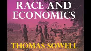 Race and Economics Thomas Sowell [upl. by Anhavas]