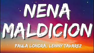 Paulo Londra Ft Lenny Tavarez  Nena Maldicion LetraLyrics [upl. by Benn]