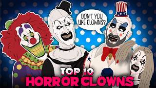 Top 10 Horror Clowns  The Evolution of Horror Clowns ANIMATED [upl. by Rob]