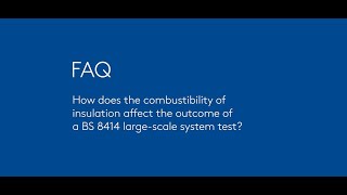 Fire FAQ  How Does Insulation Combustibility Affect The Outcome Of BS 8414 [upl. by Ettezzus355]