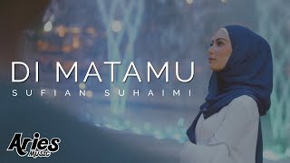 Sufian Suhaimi  Di Matamu Official Music Video with Lyric [upl. by Arait716]