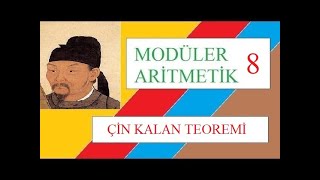 Modüler Aritmetik 8 Çin Kalan Teoremi Uygulamaları [upl. by Trumann]