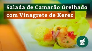 Deliciosa Salada de Camarão Grelhado com Vinagrete de Xerez [upl. by Enatan]