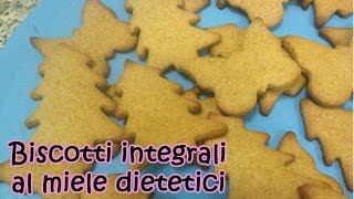 BISCOTTI INTEGRALI AL MIELE DIETETICI eng sub Le dolcezze di Viky [upl. by Anala]