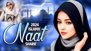 2024 New Naat Sharif  Superhit Islamic Naat Sharif  Top 11 Naat Sharif  Urdu Naat Sharif  Naat [upl. by Shaylyn456]