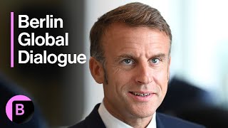 Berlin Global Dialogue Macron Discusses Europe’s Role in a Multipolar Future [upl. by Eirret]