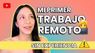 Hacer DINERO por INTERNET💰 Mi Primer TRABAJO REMOTO 👩🏻‍💻  SIN EXPERIENCIA [upl. by Aynor]