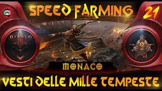 Diablo 3 Speed Farming  Monaco  Vesti delle Mille Tempeste guida 21 mo 😈 [upl. by Claribel]