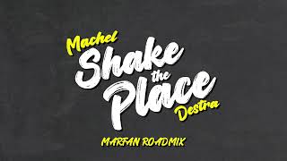 Machel Montano x Destra  Shake the Place  Marfan Roadmix Official Audio  Soca 2023 [upl. by Anis]