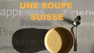 Une drôle de soupe suisse la recette [upl. by Elleinnad]