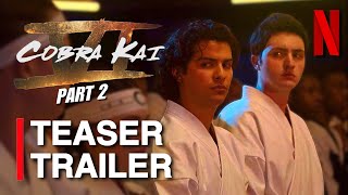 NEW Cobra Kai Season 6 Part 2  Teaser  Release Date  Details [upl. by Narba]