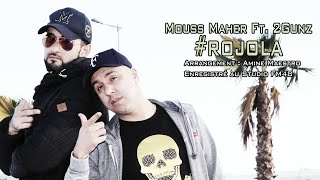 Mouss Maher ft 2 Gunz  Rojola  موس ماهر رجولة [upl. by Farnsworth465]