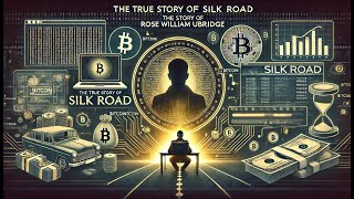 quotSilk Road Revelada La Oscura Historia de Rose William Ubridge y el Imperio del Crimen Digitalquot [upl. by Pylle]