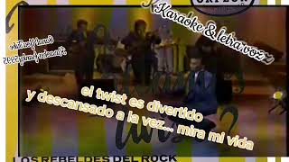 LOS REBELDES DEL ROCK NENA BAILAMOS TWIST KARAOKE amp LETRA VOZ [upl. by Yenot]