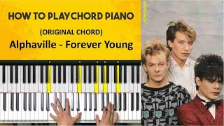 How To Play Chord Piano Alphaville  Forever Young Original Chord Piano Accompaniment [upl. by Tal]