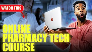 Online Pharmacy Technician Course  See this Before Enrolling [upl. by Hebbe]