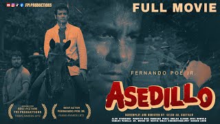 FPJs Asedillo  Restored Full Movie  HD  Fernando Poe Jr [upl. by Nylicaj]