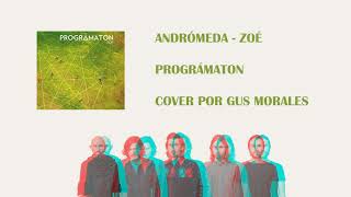 Andrómeda  Zoé Cover [upl. by Ellehciram]