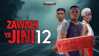 ZAWADI YA JINI  12 [upl. by Yerffeg]